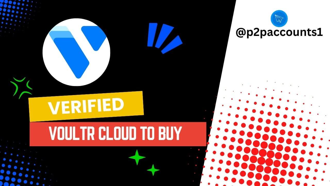 buy verified vultr account,buy verified vultr accounts,buy verified vultr account online,verified vultr account,vultr accounts,